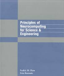 Principles of Neurocomputing for Science and Engineering